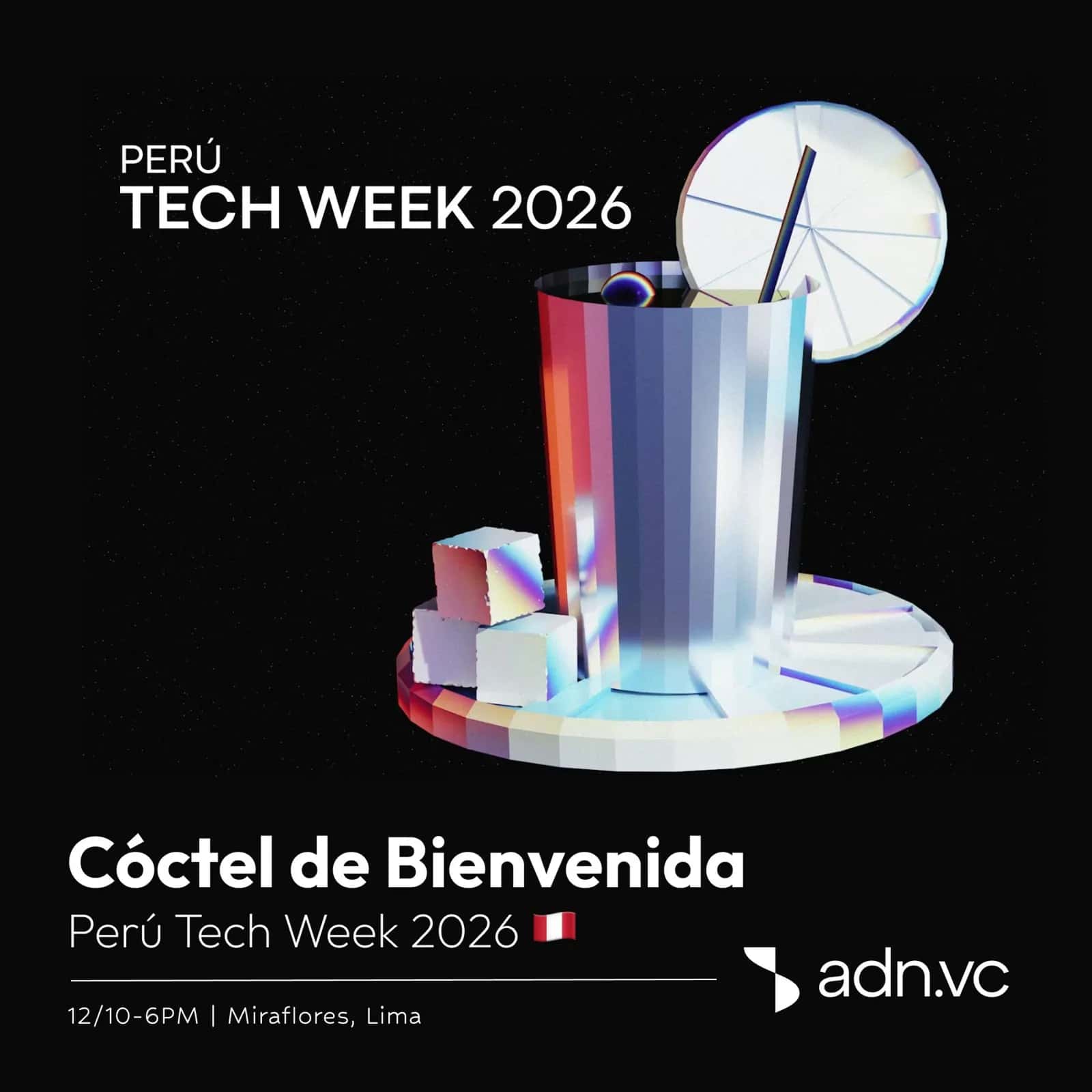 Perú Tech Week 2026 | Cóctel de Bienvenida