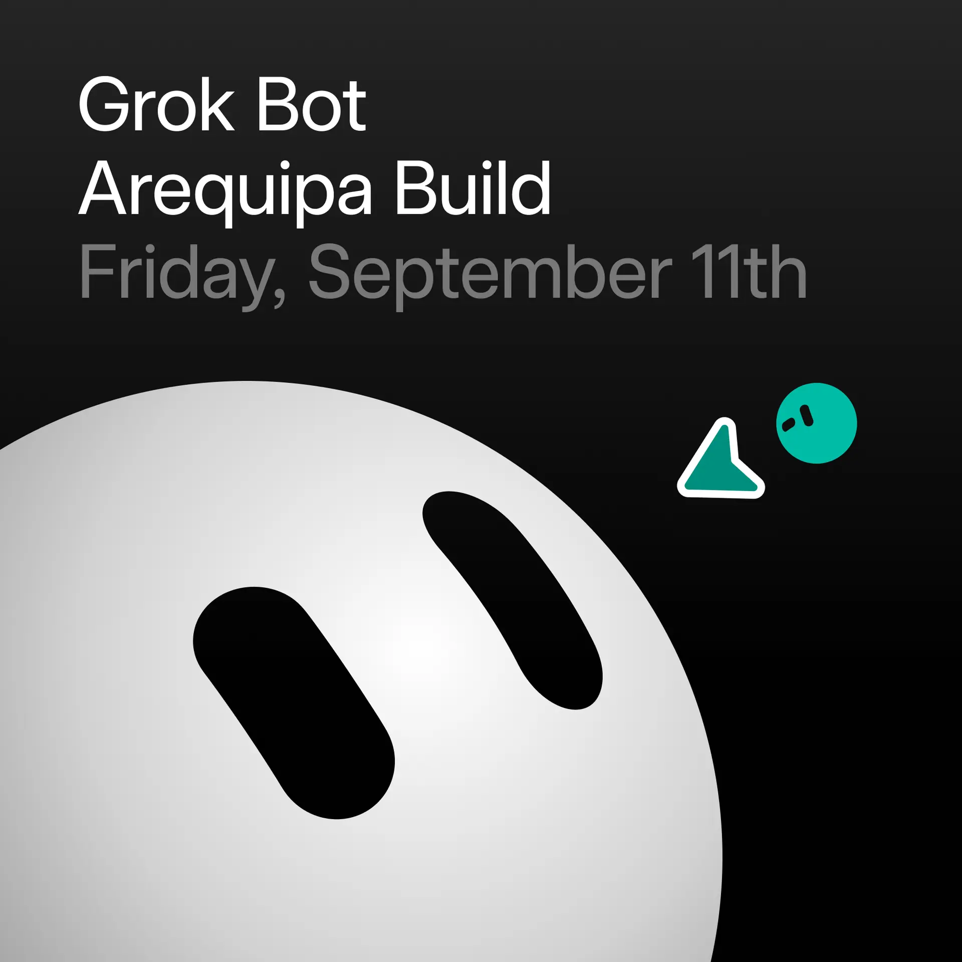 Grok Bot Arequipa: Build night